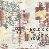 Welcome the Plague Year — Welcome The Plague Year